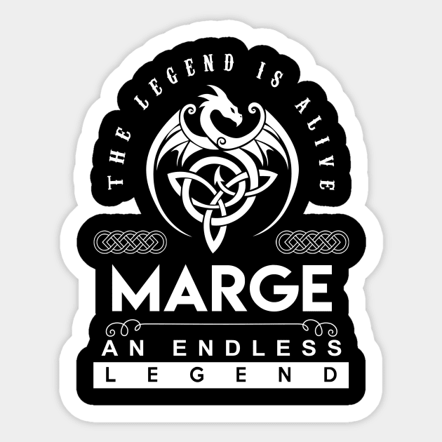 Marge Name T Shirt - The Legend Is Alive - Marge An Endless Legend Dragon Gift Item Sticker by riogarwinorganiza